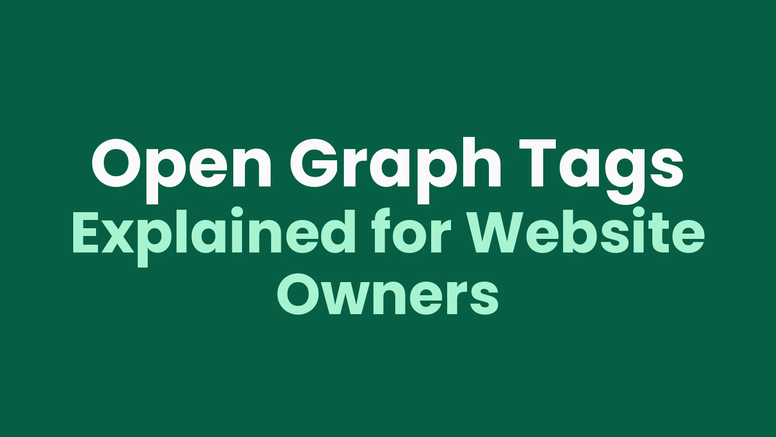 Open Graph Tags Explained for Website Owners